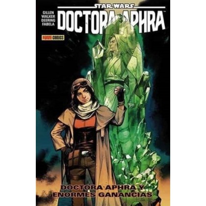 Star Wars Doctora Aphra Vol 02 Doctora Aphra y enores ganancias